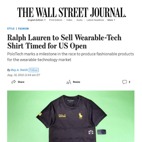 Wall Street Journal article with headline that reads "Ralph Lauren to Sell Wearable-Tech Shirt Timed for US Open" and a photo of the polo tech shirt.